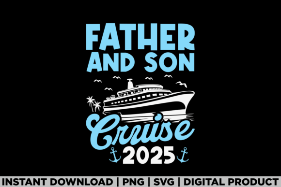 Father & Son Cruise 2025: A Graphics Asset Review