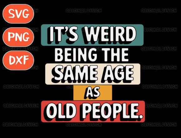 Graphics for Funny Age Quote T-Shirt Designs