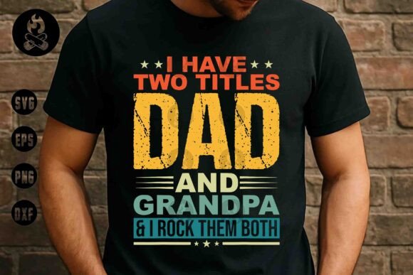 Honest Review: Dad and Grandpa Titles SVG for T-Shirt Graphics