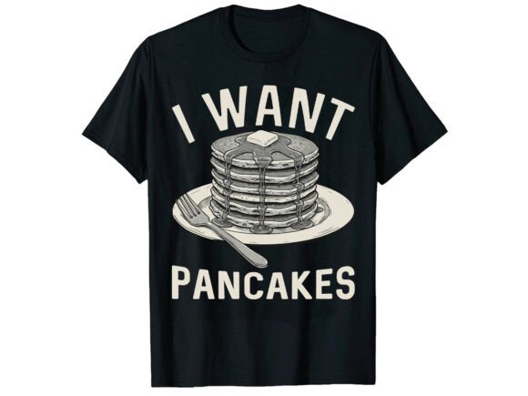 I Want Pancakes: A T‑Shirt Design Asset Review