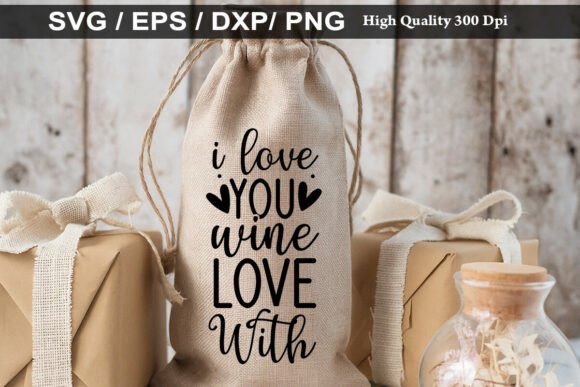Reviewing 'I Love You Wine Love' SVG for Editorial Graphics