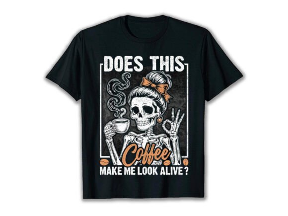 Reviewing the Does This Coffee Make Me Lover Graphic for T-Shirt Designs