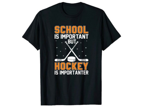 The Hockey Importanter School Funny T-Shirt as a Graphic Design Asset